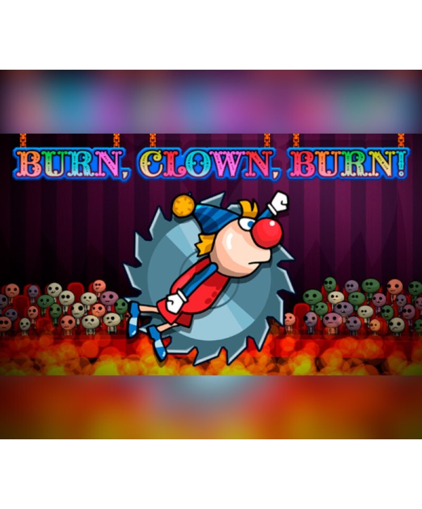Burn, Clown, Burn! Steam Key GLOBAL